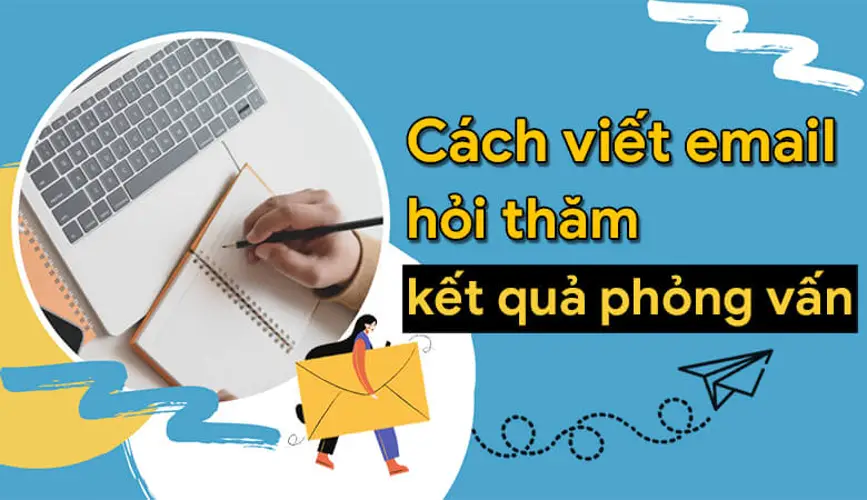 Cách Trả Lời Thư Mời Phỏng Vấn Và Thư Xác Nhận Phỏng Vấn